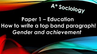 A Sociology How to hit the top band in education 30 mark Gender [upl. by Tollman882]