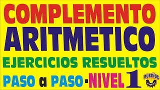 COMPLEMENTO ARITMÉTICO EJERCICIOS RESUELTOS [upl. by Frentz838]