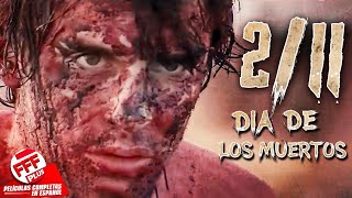 211 DÍA DE LOS MUERTOS  Película Completa de MISTERIO y SUSPENSO en Español [upl. by Mercy]