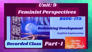 Feminist PerspectivesPart 1Unit8Rethinking DevelopmentBSOG 173English Explanation [upl. by Lyrpa369]