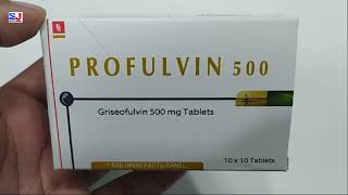 PROFULVIN 500 Tablet  Griseofulvin 500 mg Tablets  Griseofulvin Tablets Uses  PROFULVIN 500mg Tab [upl. by Lennej93]