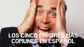 Cinco errores comunes en español [upl. by Neelram296]