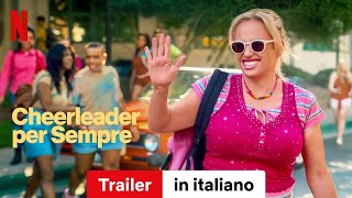 Cheerleader per sempre  Trailer in italiano  Netflix [upl. by Langdon]