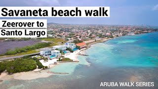 ARUBA  Zeerover to Santo Largo Beach 🇦🇼 WALKING [upl. by Nilac]