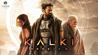 KALKI 2898 AD  Trailer  Prabhas  Amitabh Bachchan  Kamal  Deepika Padukone  Nag Ashwin [upl. by Moses520]