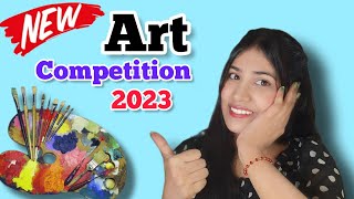 New Art Competition🏆 2023 Draw amp Win Cash Prizes [upl. by Ecinreb]