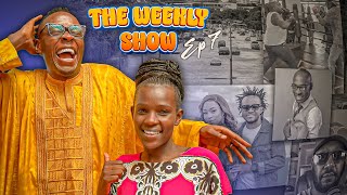 The Weekly Show Episode 7 TANZANIA KRG CASSYPOOL KIBE amp DIANA BAHATI  Oga Obinna amp Dem wa Fb [upl. by Delainey]