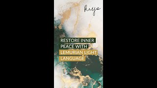 Restore inner peace with Lemurian Light Language lightlanguage lemurian lemurianlightlanguage [upl. by Delly]