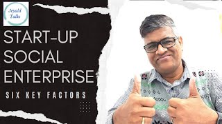 Startup Social Enterprise  Six Important Factors  Tamil [upl. by Ailem]