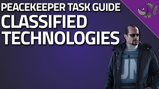 Classified Technologies  Peacekeeper Task Guide  Escape From Tarkov [upl. by Atrice966]