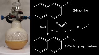 2Methoxynaphthalene from 2Naphthol [upl. by Pembroke]