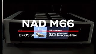 NAD Electronics  M66 BluOS Streaming DACPreamplifier [upl. by Ahsimek]