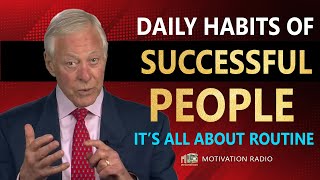 DAILY Habits EVERYONE MUST DO To Succeed  Brian Tracy  MUST WATCH NOW  Motivation Radio 2024 [upl. by Ayaj]