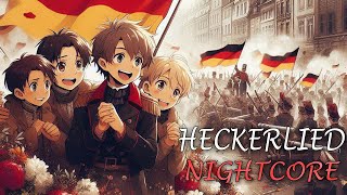 Nightcore  Heckerlied [upl. by Teria]