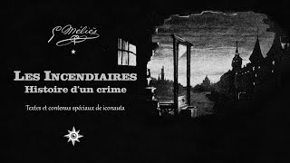 Les Incendiaires 1906 Georges Méliès [upl. by Irtimid]