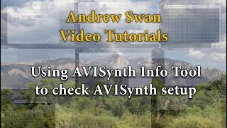 Using AVISynth Info Tool to check AVISynth setup [upl. by Ezra]