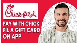 HOW TO PAY WITH CHICK FIL A GIFT CARD ON APP  Easy Guide [upl. by Rahas]