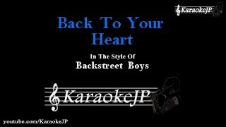 Back To Your Heart Karaoke  Backstreet Boys [upl. by Aikin]