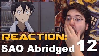 SAO Abridged Ep12 Reaction AirierReacts [upl. by Petes686]