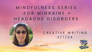 Creative Writing for Migraine [upl. by Aicirtel]