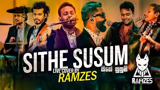 SITHE SUSUM සිතේ සුසුම්  RAMZES  New Cover Version by RAMZESLiveband  Clarence amp Jackson Song [upl. by Nauqat]