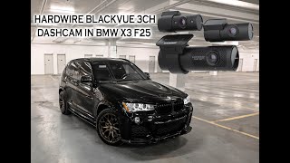 Hard Wiring BlackVue Dash Cam In BMW X3 F25 [upl. by Atiana346]