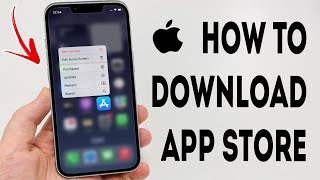 How To Download App Store On iPhone  Full Guide [upl. by Nosneb]