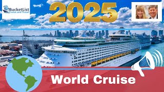 2025 World Cruise Who What When and Where [upl. by Merrily]