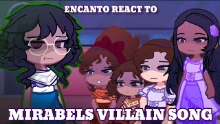 Encanto React to Mirabels Villain song  11 [upl. by Selestina]