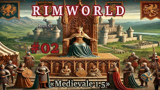 Rimworld  Médiévale 02  Le Retour de la Reine [upl. by Muna174]