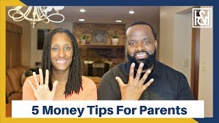 5 Money Moves Every Parent Should Make [upl. by Cavallaro452]