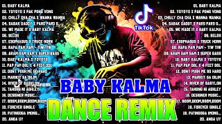 🔥 NEW quotBABY KALMAquot TIKTOK VIRAL TIKTOK MASHUP 2024 💥 BUDOTS DANCE TRENDING DISCO NONSTOP REMIX 2024 [upl. by Orvie]