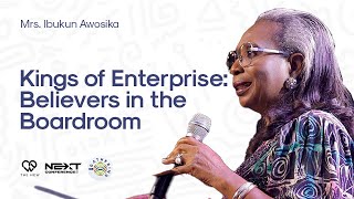 Kings of Enterprise Believers in the Boardroom  Mrs Ibukun Awosika  Next Conference22  Day 2 [upl. by Raddy]