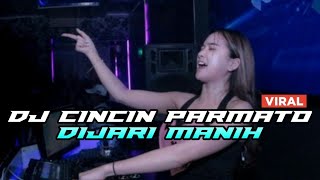 DJ MINANG VIRAL TIKTOK CINCIN PARMATO DIJARI MANIH BAIKEK JO TIMBAGO MINANG REMIX FULL BASS 2023 [upl. by Clo325]