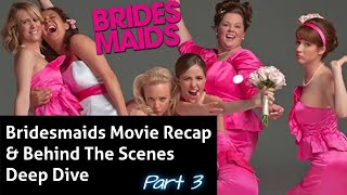 Bridesmaids Movie Behind The Scenes and Recap [upl. by Aiselad]