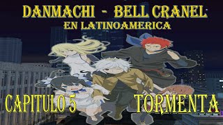 Danmachi Bell En Latinoamérica  Capitulo 5  Tormenta [upl. by Chaille]