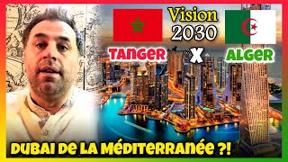 Dubai de la Méditerranée  Le rêve de lAlgérie se réalise au Maroc  maroc algerie dubai 2030 [upl. by Nell641]