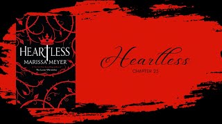 HEARTLESS AUDIOBOOK  A fantasy novel by Marissa Meyer chapter twenty five [upl. by Aika]