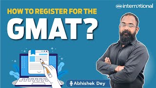 How to register for GMAT 2024 Complete Guide  GMAT Registration Process 2024  Abhishek Dey [upl. by Aserahs]