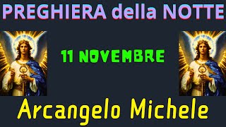 Preghiera della Notte  Preghiera allArcangelo Michele 11 Novembre [upl. by Lock]