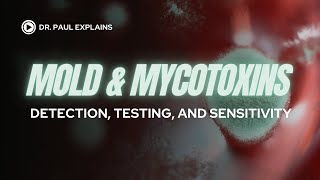 Mold and Mycotoxins Detection Testing and Sensitivity [upl. by Powel]