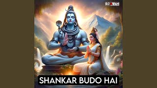 Shankar Budo Hai Remix [upl. by Purdy]