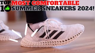 Top 10 Most Comfortable Summer Sneakers 2024 [upl. by Ydnas]