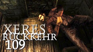 Das große Gelingen Teil 2 • Xeres Rückkehr Gothic 2 Mod 109 [upl. by Eerized]