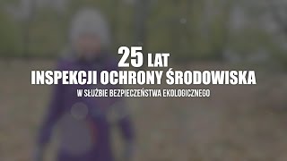 25 lat Inspekcji Ochrony Środowiska [upl. by Gora]