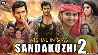 Sandakozhi 2 Full Movie In Hindi Dubbed  Vishal  Keerty Suresh  Varalaxmi  Review amp Facts HD [upl. by Leidgam211]