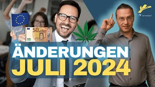 Änderungen Juli 2024  Rente Krebsvorsorge Diäten Cannabisclubs PKW Neuzulassung [upl. by Eelirrem391]