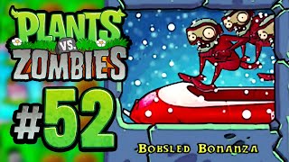 Bobsled Bonanza  Plants vs Zombies 52 [upl. by Winny]