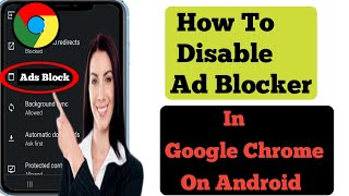 How To Disable Ad Blocker In Google Chrome On Android 2024  Stop Ads On Google Chrome [upl. by Hayikat]