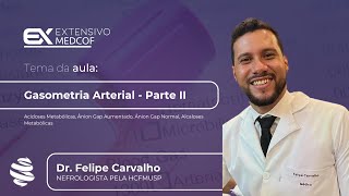 Gasometria Arterial  Parte II Com Dr Felipe Carvalho [upl. by Androw611]